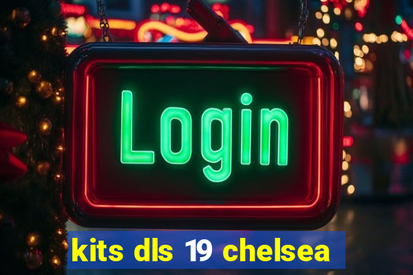 kits dls 19 chelsea